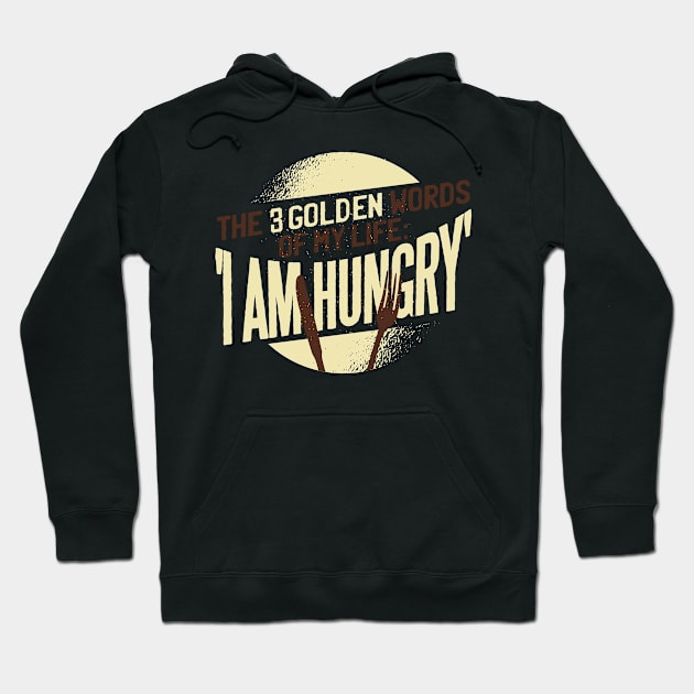 I am Hungry Hoodie by EarlAdrian